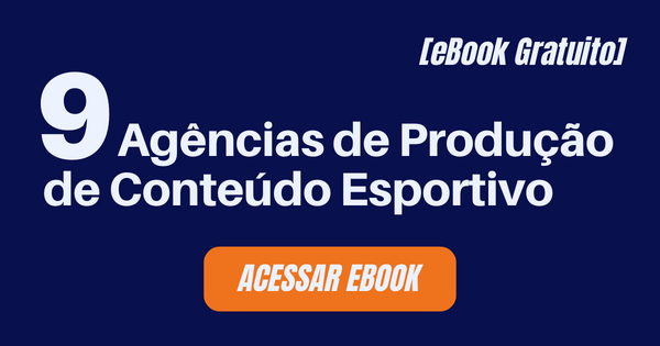 agencias de produção de conteúdo esportivo