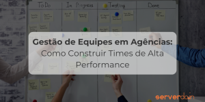 Gestão de Equipes em Agências